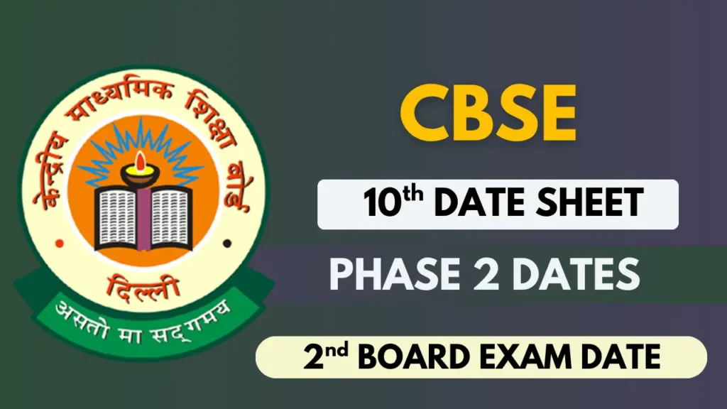 CBSE 10th Date Sheet 2026 for 2nd Board Exams: Check Class 10 Phase 2 ...