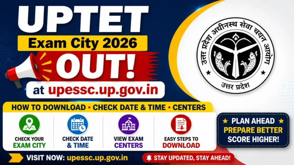 Uptet UPTET Exam City 2026 OUT at upessc.up.gov.in, How to Download, Check ...